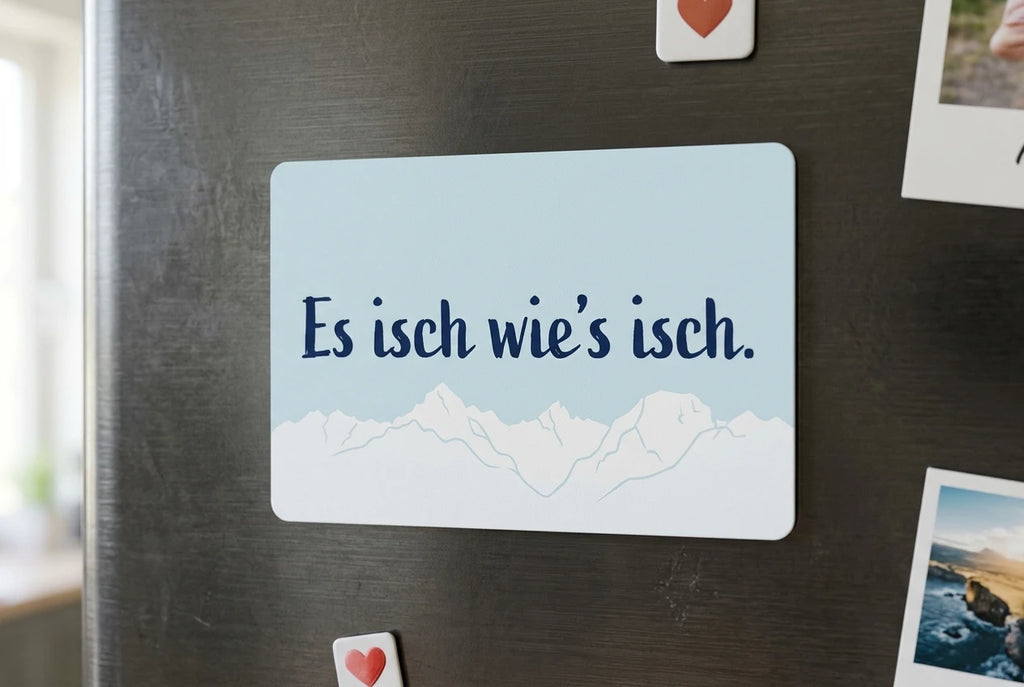 Magnet: Es isch wie's isch.