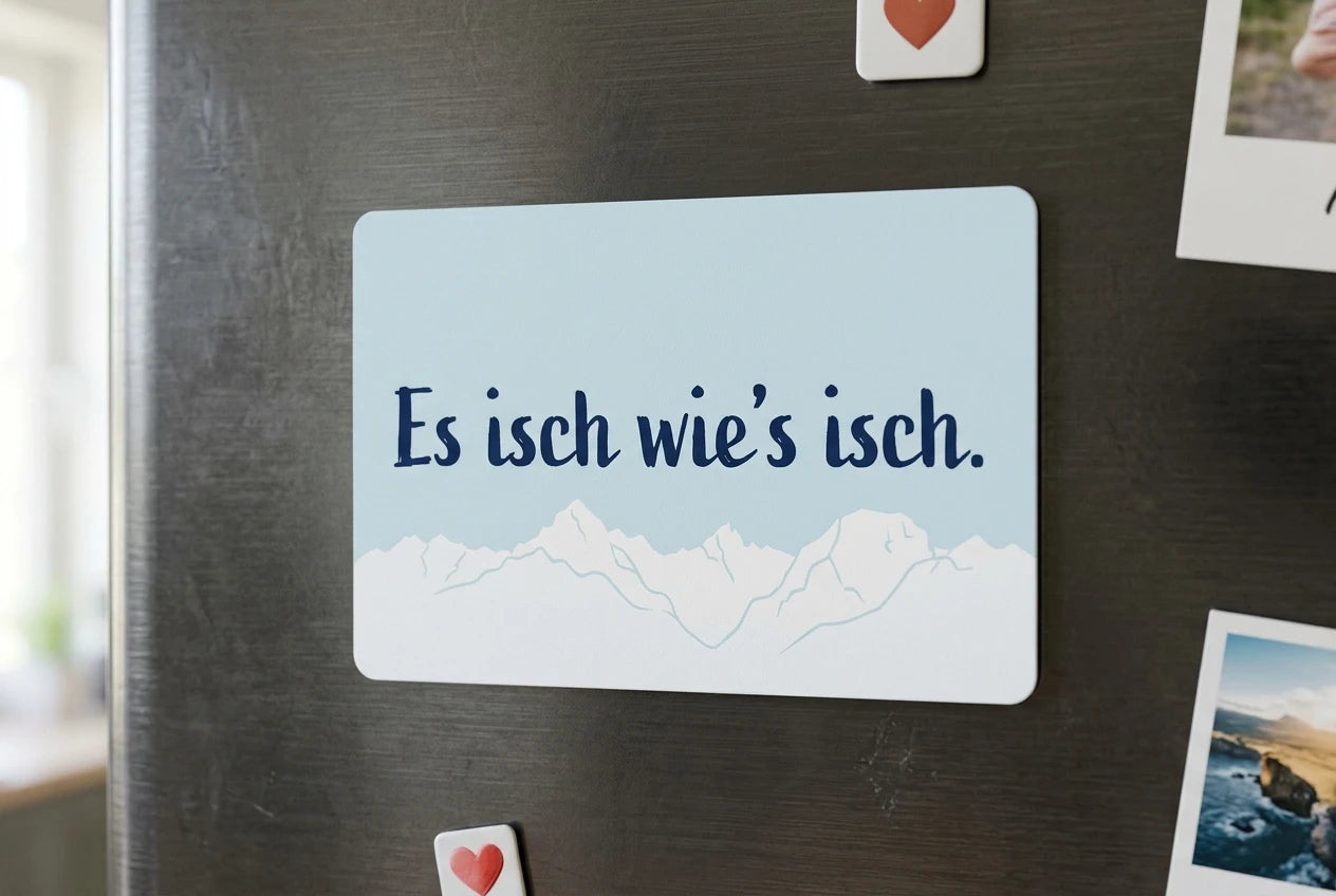 Magnet: Es isch wie's isch.