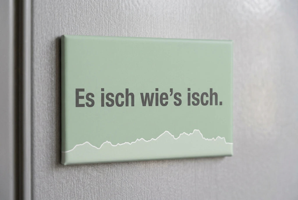 Magnet: Es isch wie's isch.